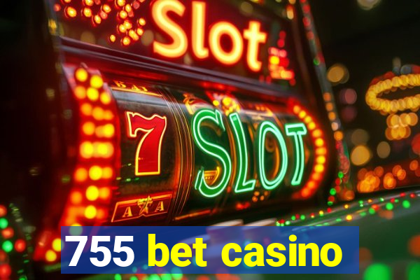 755 bet casino